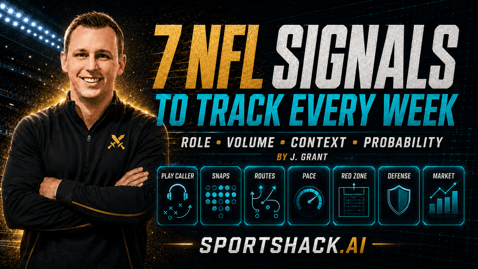 SportsHack graphic: The Seven NFL Signals I’m Tracking Every Week in 2026.